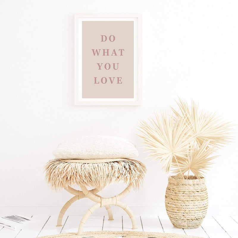 Do What You Love | Quote-Boho Abode-Art Print,beige,blush,Bohemian,Boho,Canvas,do what you love,Framed Print,love,neutral,phrase,pink,portrait,Print,quote,text